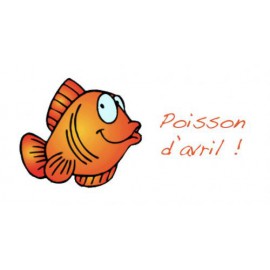 POISSON D'AVRIL*